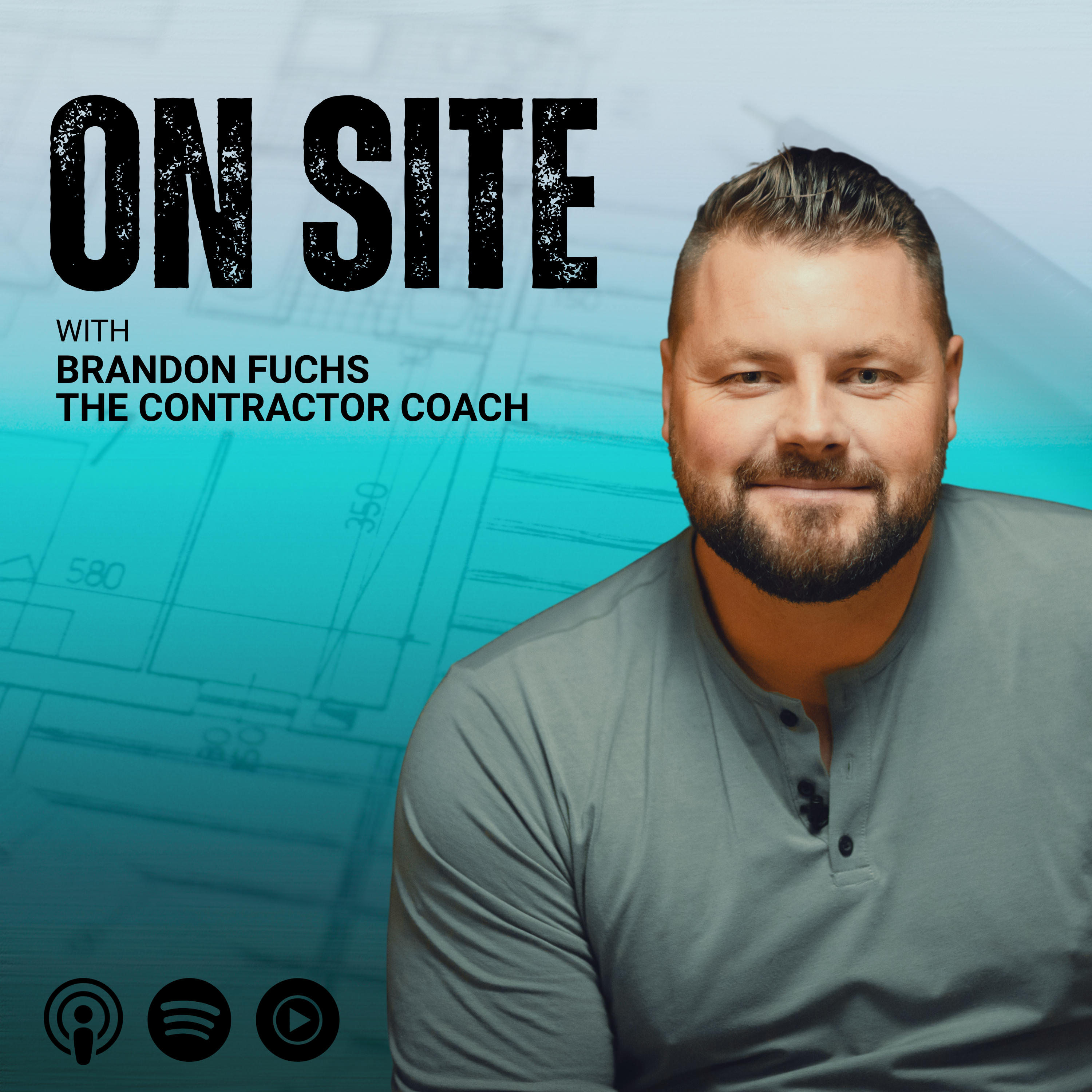 On Site Podcast with Brandon Fuchs, The Contractor Coach