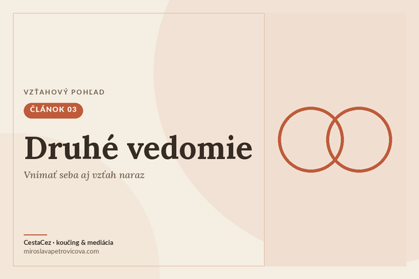  Druhé vedomie: od reakcie k vzťahovej všímavosti