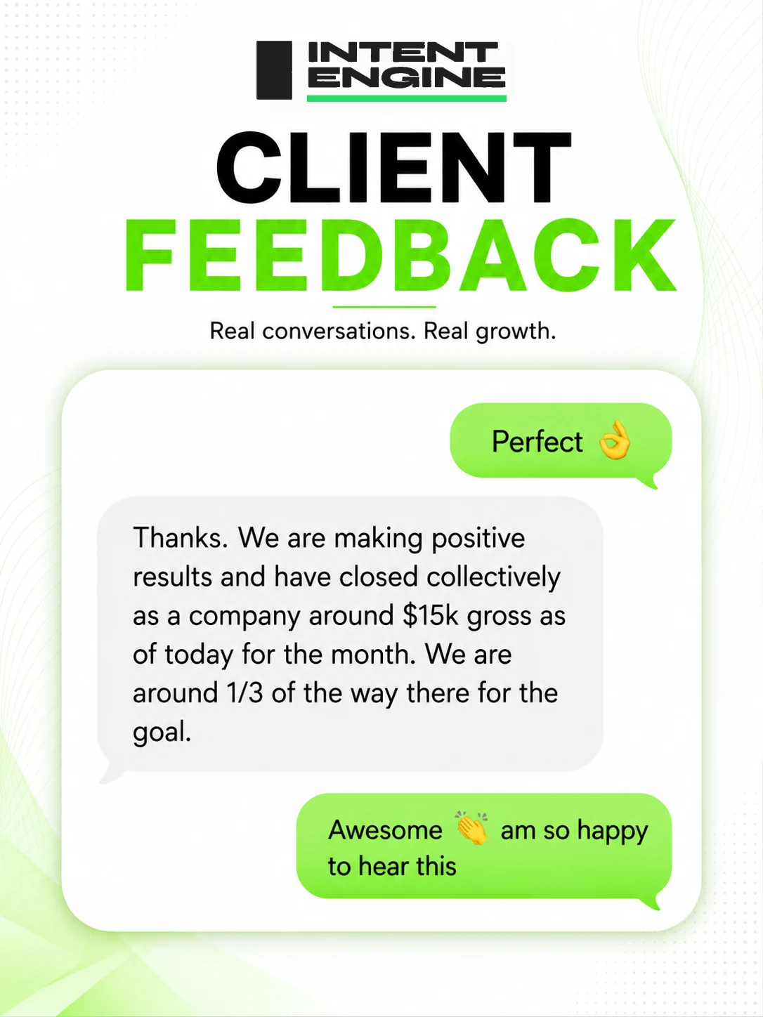 Client feedback card showing a text message reporting roughly $15k gross closed for the month
