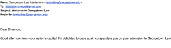 Shannon's welcome email from Georgetown Law Admissions