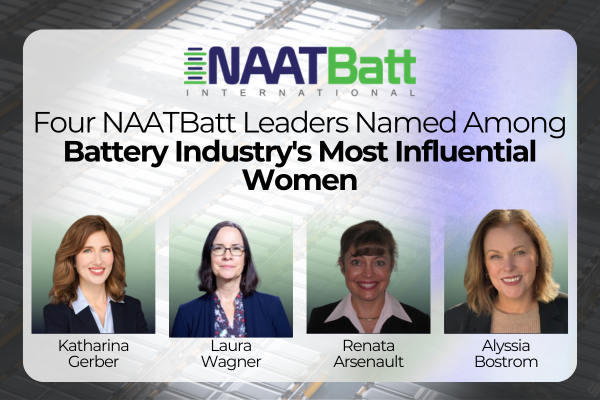 Four NAATBatt leaders named among the battery industry most influential women