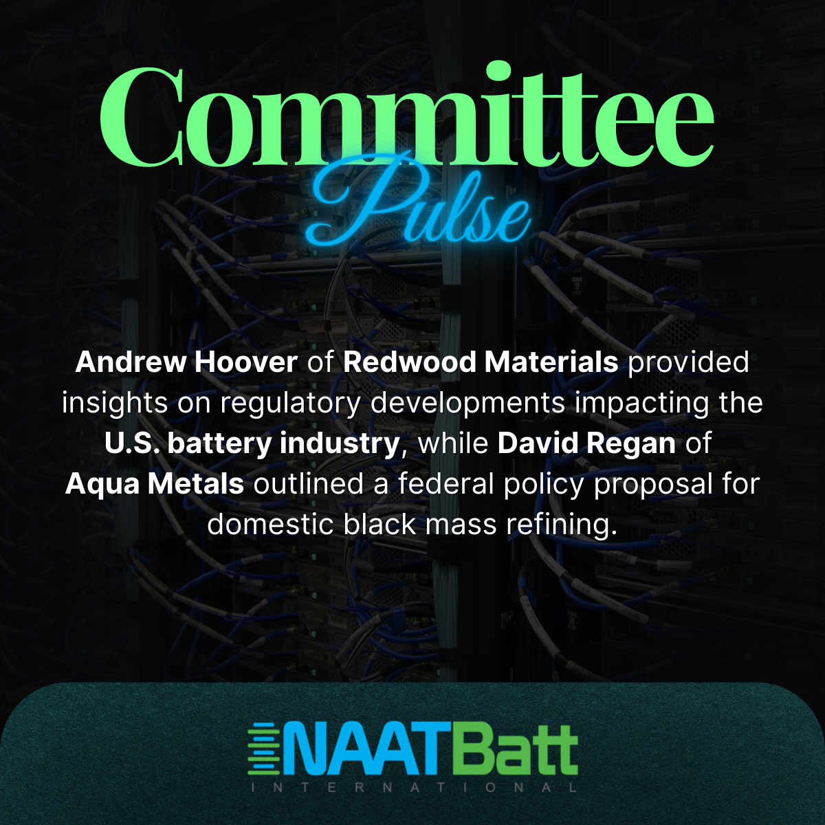 Committee Pulse on regulatory developments, with Redwood Materials and Aqua Metals