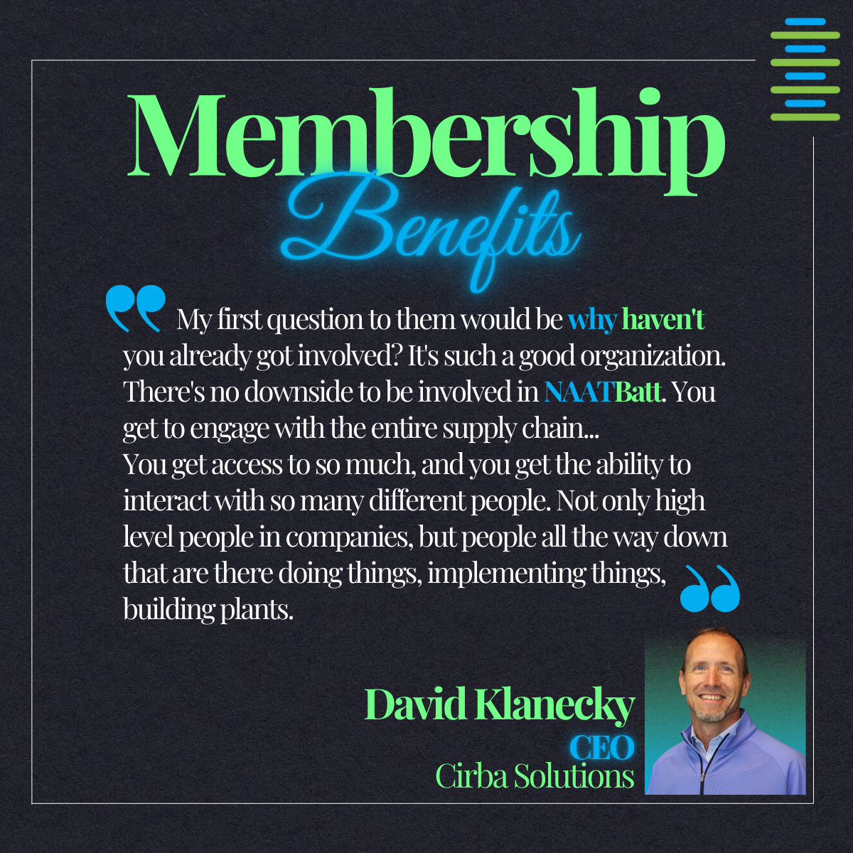 Membership benefits, quoting David Klanecky of Cirba Solutions