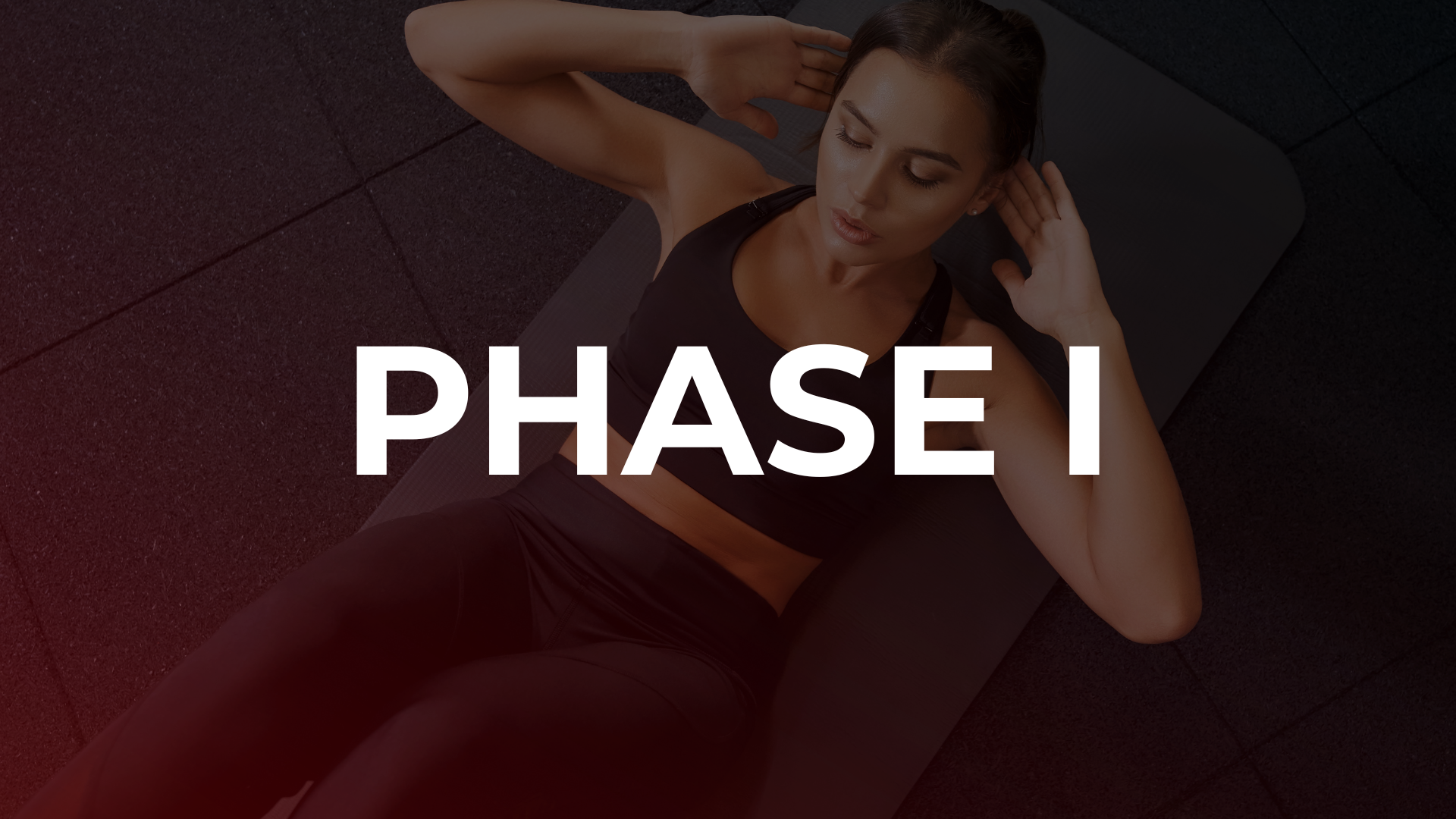 Phase I Foundational Workouts