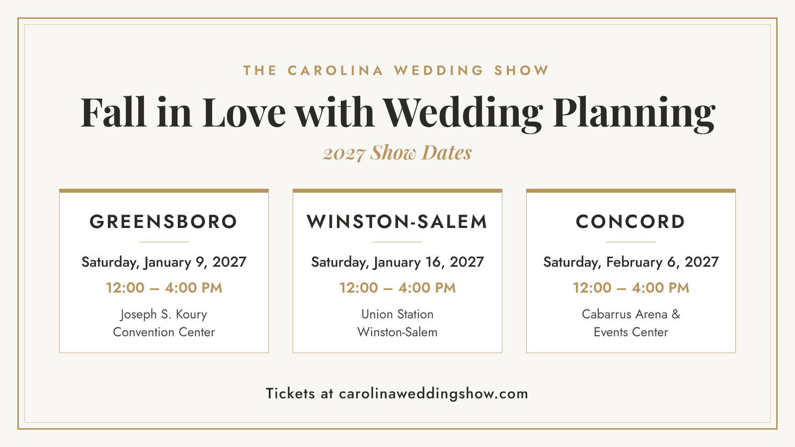 Carolina Wedding Show 2027 dates: Greensboro Jan 9, Winston-Salem Jan 16, Concord Feb 6