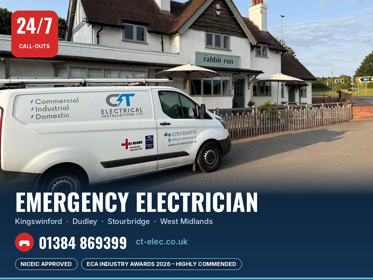 CT Electrical van – 24/7 emergency electrician in Kingswinford, Dudley and Stourbridge, call 01384 869399