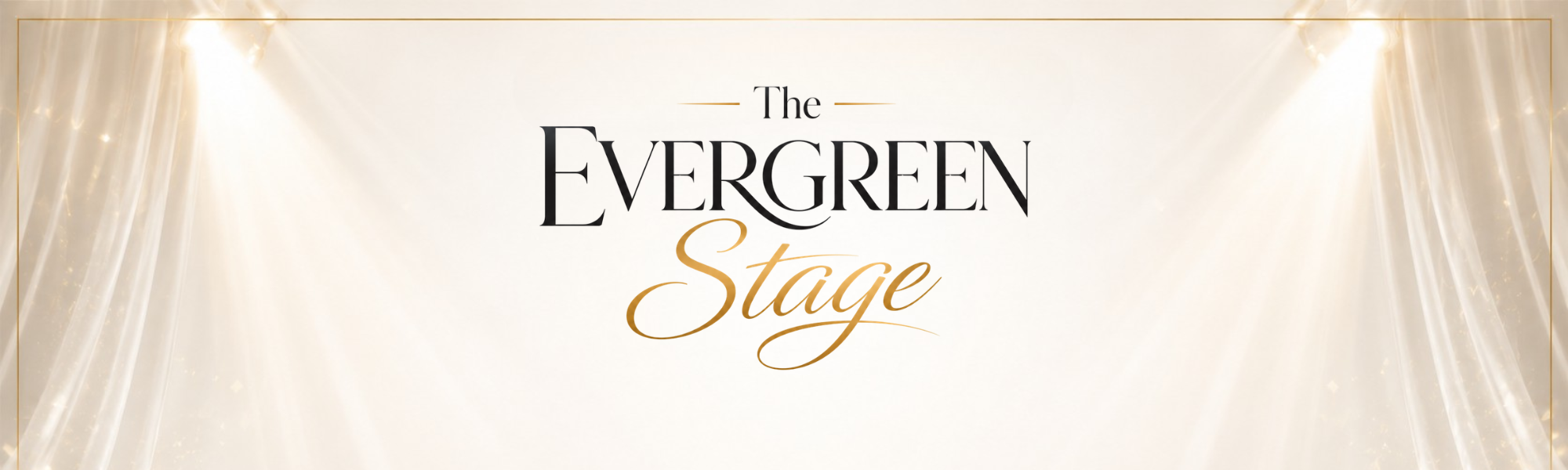 The Evergreen Stage