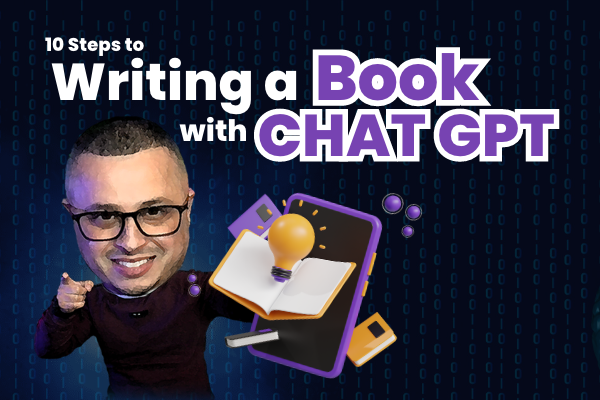 Writing Chat Accelerate Your Authority: 10 Steps to Writing a Book with Chat GPT