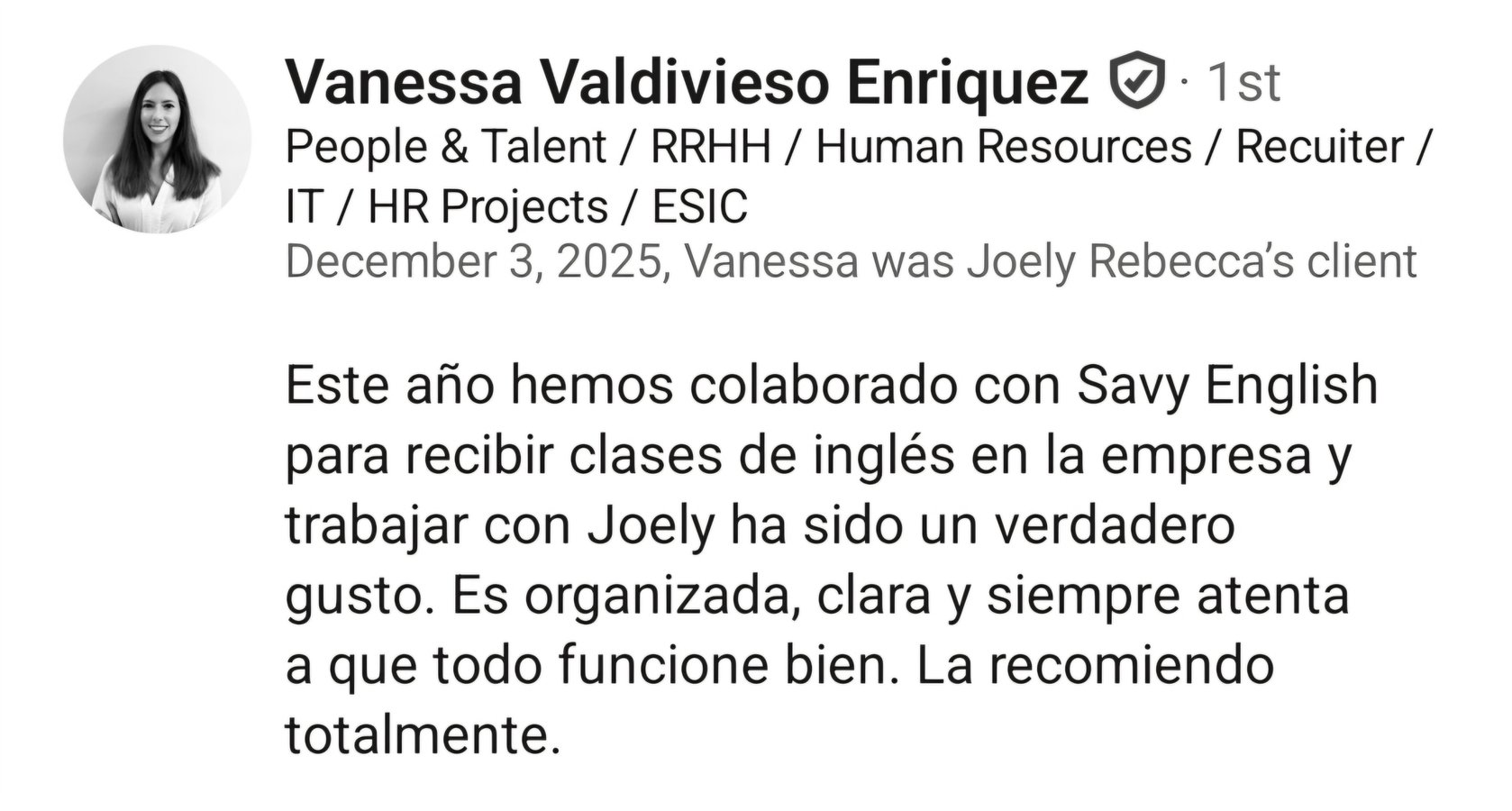 LinkedIn recommendation from Vanessa Valdivieso Enriquez, People and Talent at ESIC