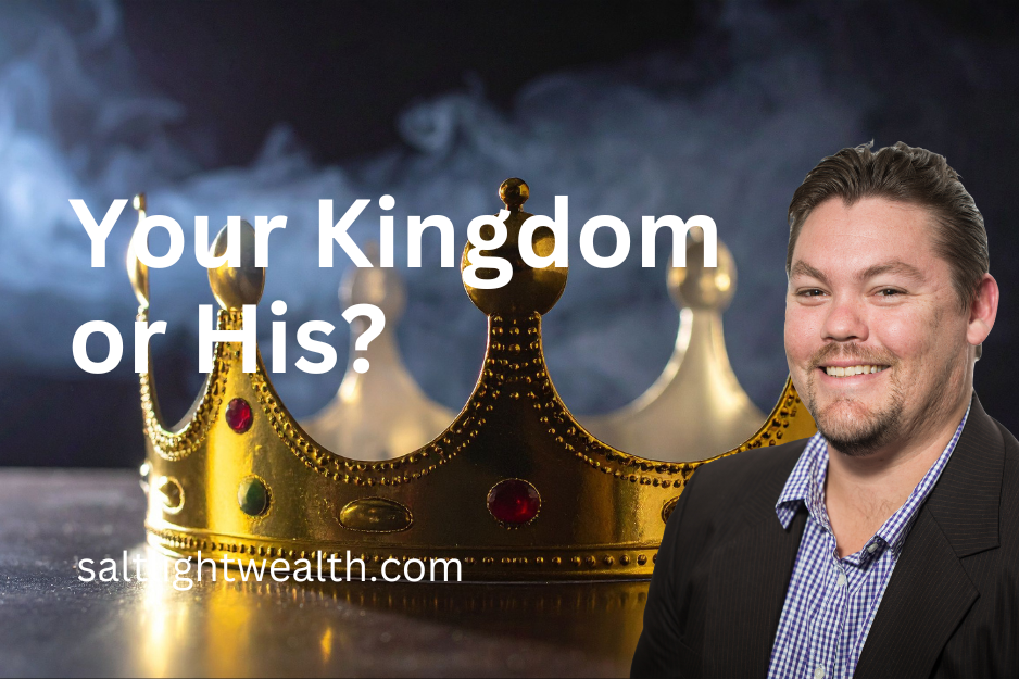 Are You Building Your Kingdom — or His?