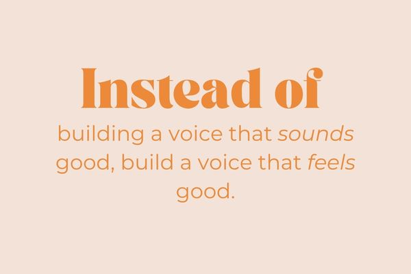 Instead of building a voice that sounds good, build a voice that feels good. Instead of building a voice that sounds good, build a voice that feels good.
