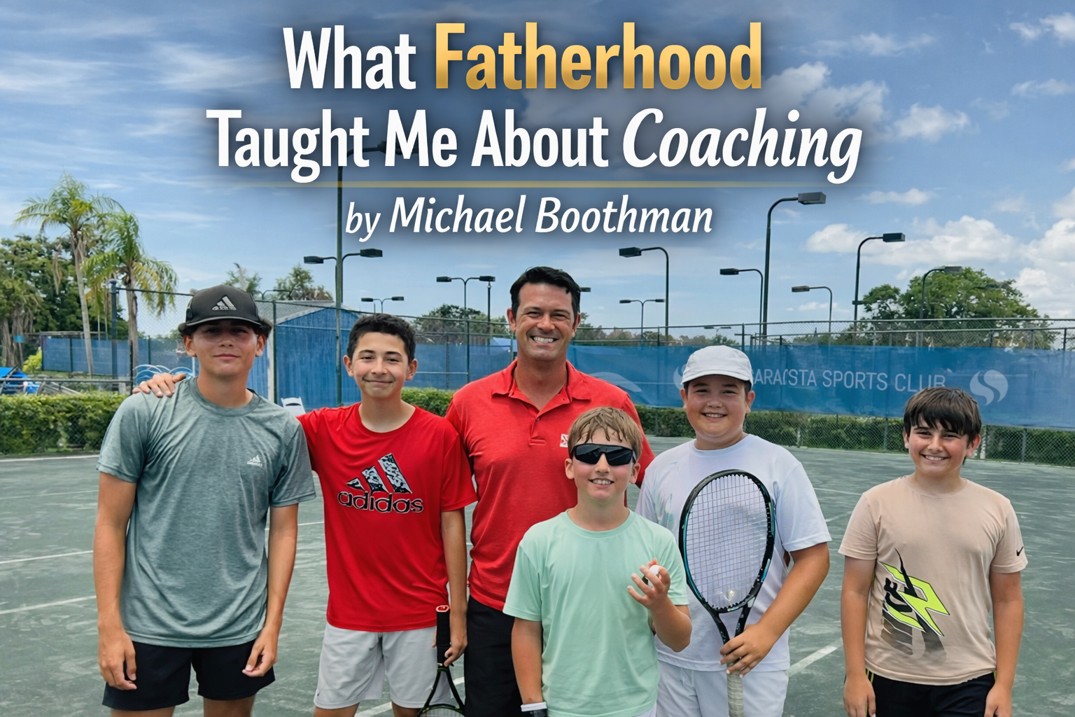 Michael Boothman Fatherhood and Coaching