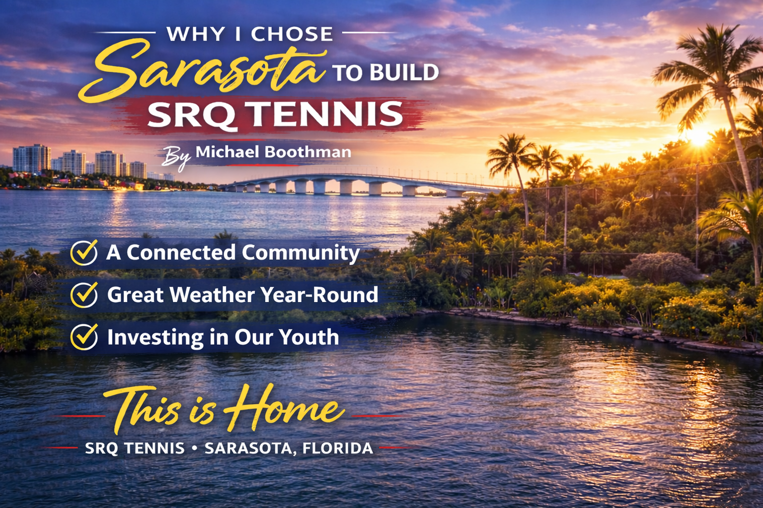 Michael Boothman Why I Chose Sarasota for SRQ Tennis
