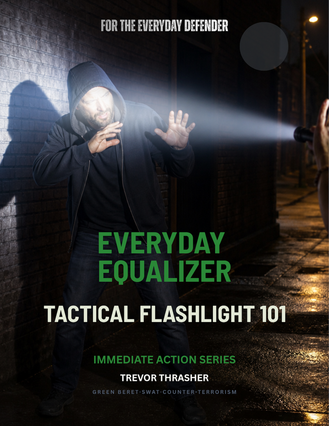 The Everyday Equalizer: Tactical Flashlight 101
