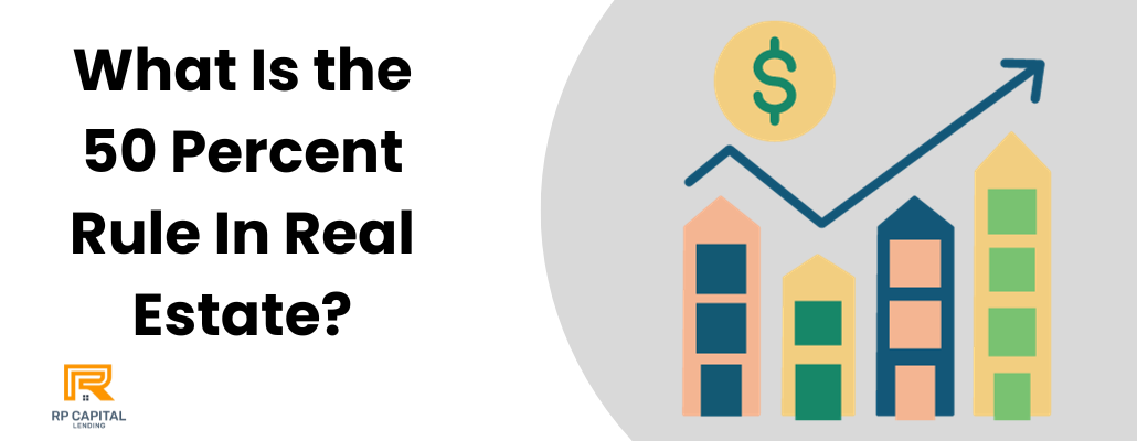 what is the 50 rule in real estate