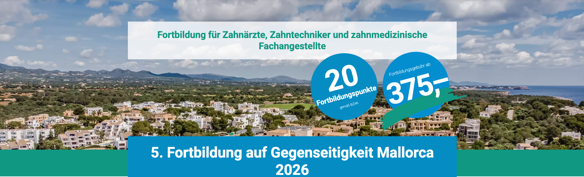 Fortbildung auf Gegenseitigkeit Mallorca 2026 mit Panoramablick