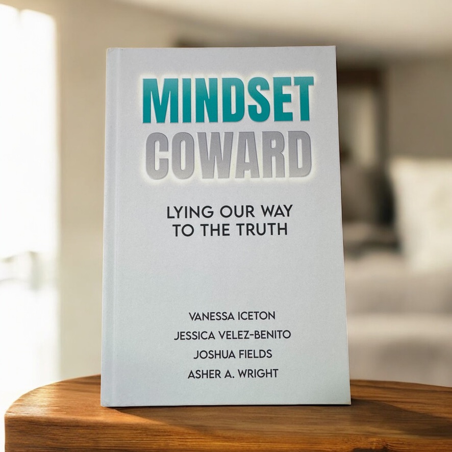Mindset Coward: Lying Our Way to the Truth