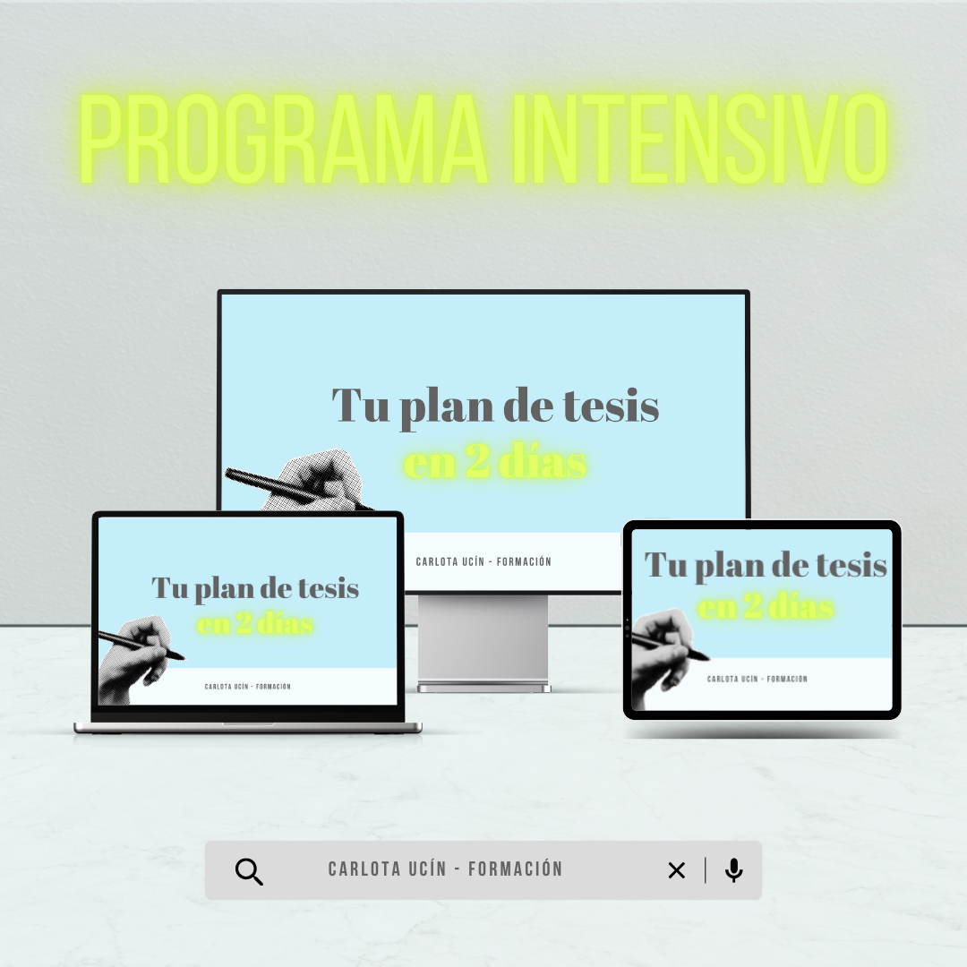 TU PLAN DE TESIS EN 2 DÍAS - CARLOTA UCIN FORMACIÓN 