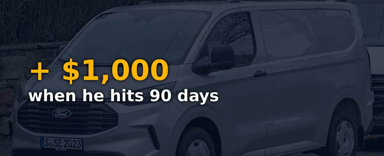 One thousand dollars when he hits 90 days