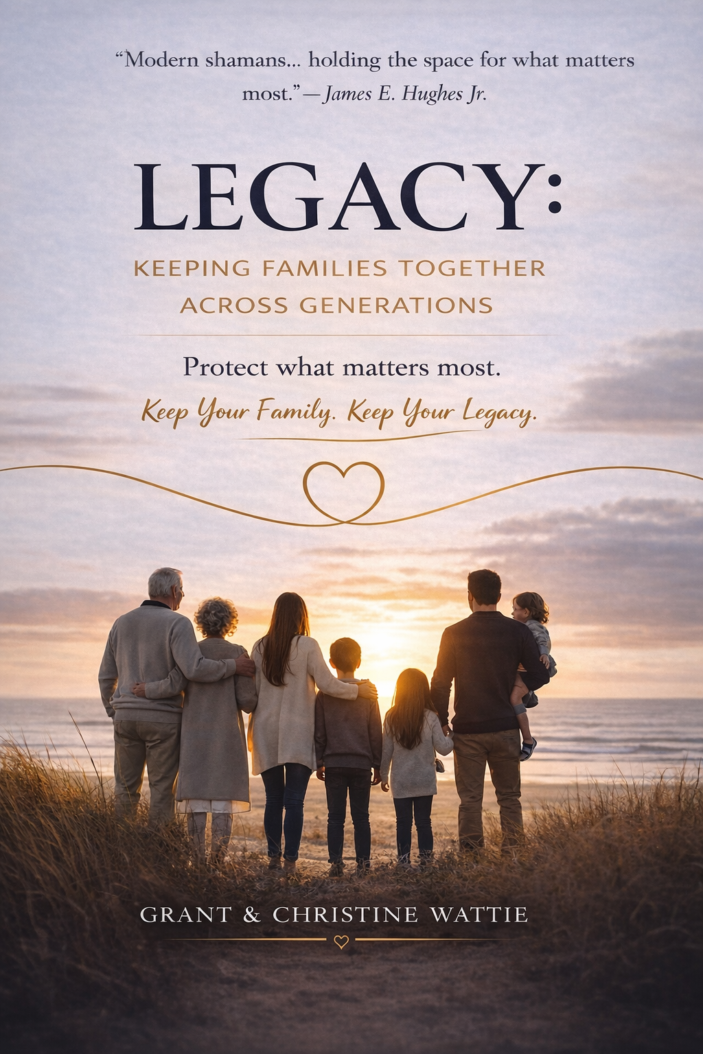 Legacy by Grant & Christine Wattie