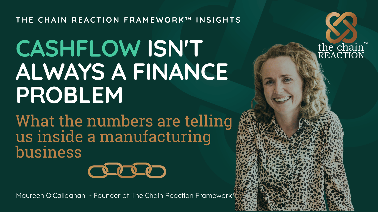 Cashflow Isn't Always a Finance Problem Blog Post Article by Maureen O'Callaghan - Manufacturing Ireland