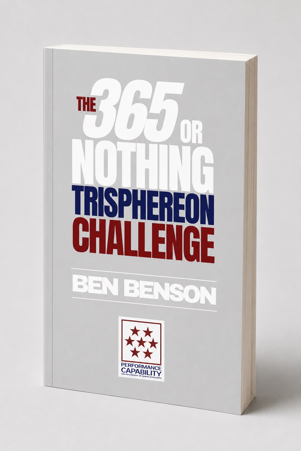 365 Or Nothing — The Trisphereon Challenge Book