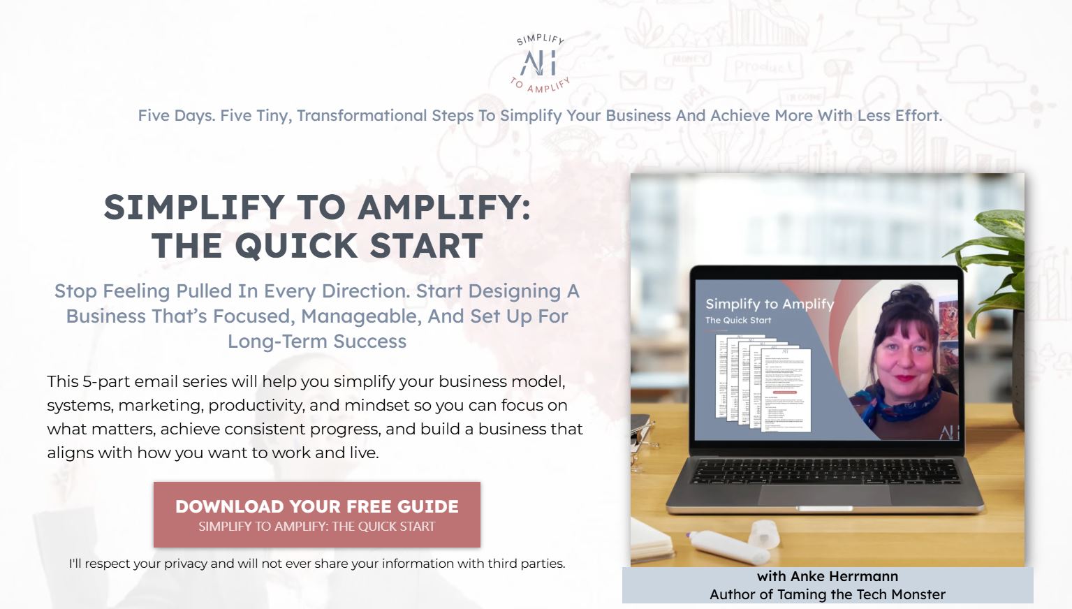 Simplify to Amplify: The Quick Start