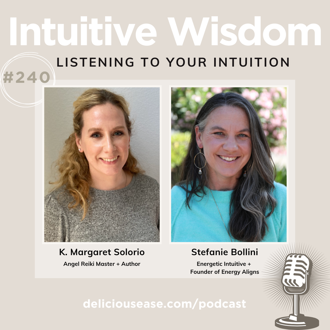 Intuitive Wisdom Podcast Ep 240 Stefanie Bollini K. Margaret Solorio