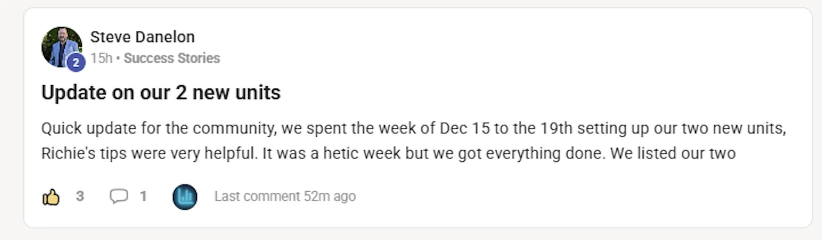 Steve Danelon: Update on our 2 new units — setup week of Dec 15–19, both units listed.