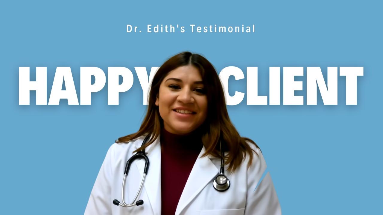 Dr. Edith's Testimonial