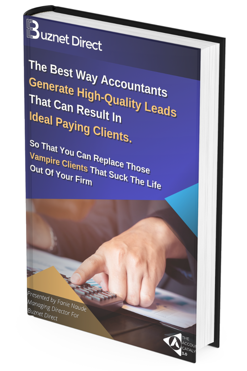 The Best Way Accountants Generate High-Quality Leads That Can Result In Ideal Paying Clients.