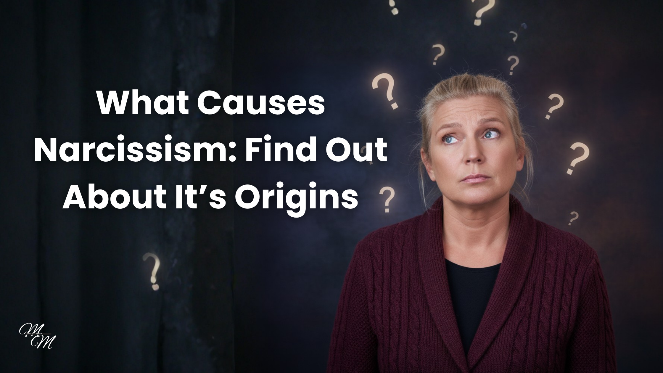 What Causes Narcissism: Find Out About It's Origins