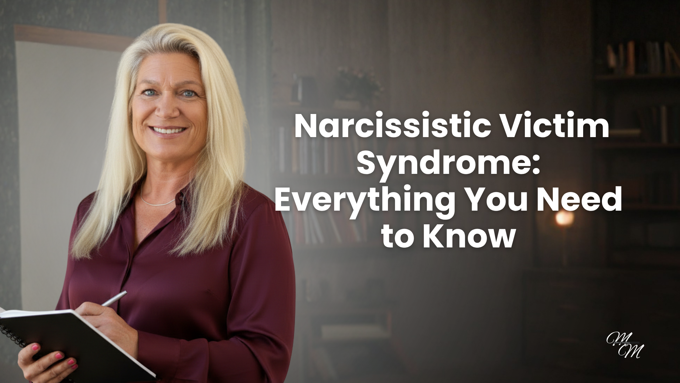 Narcissistic Victim Syndrome: Everything You Need to Know