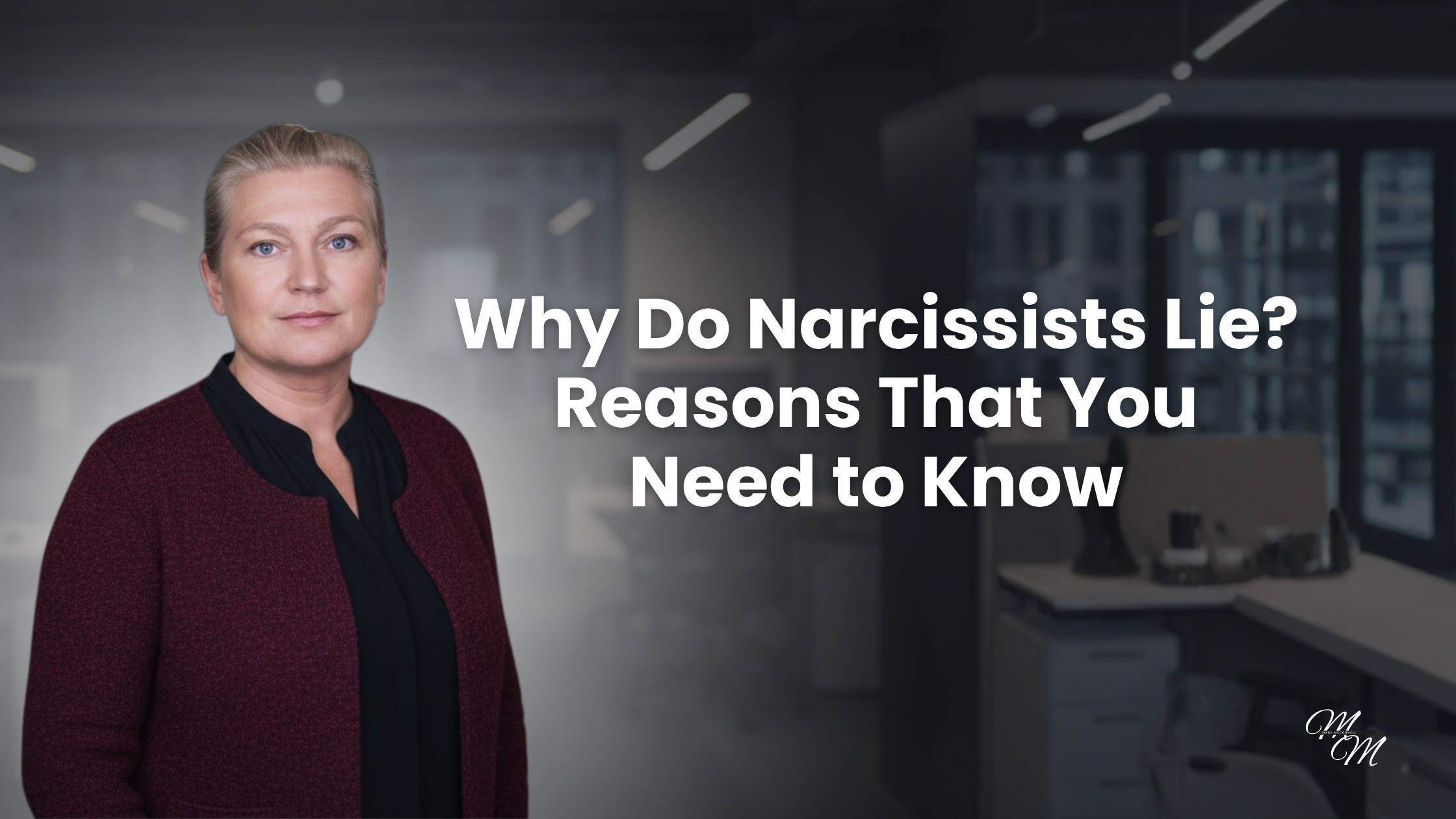 Why Do Narcissists Lie? Reasons That You Need to Know