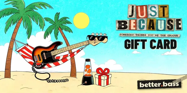 Electric Just Because gift card: an electric bass in sunglasses relaxing in a hammock between two palm trees. It reads "Somebody thinks you're the groove."