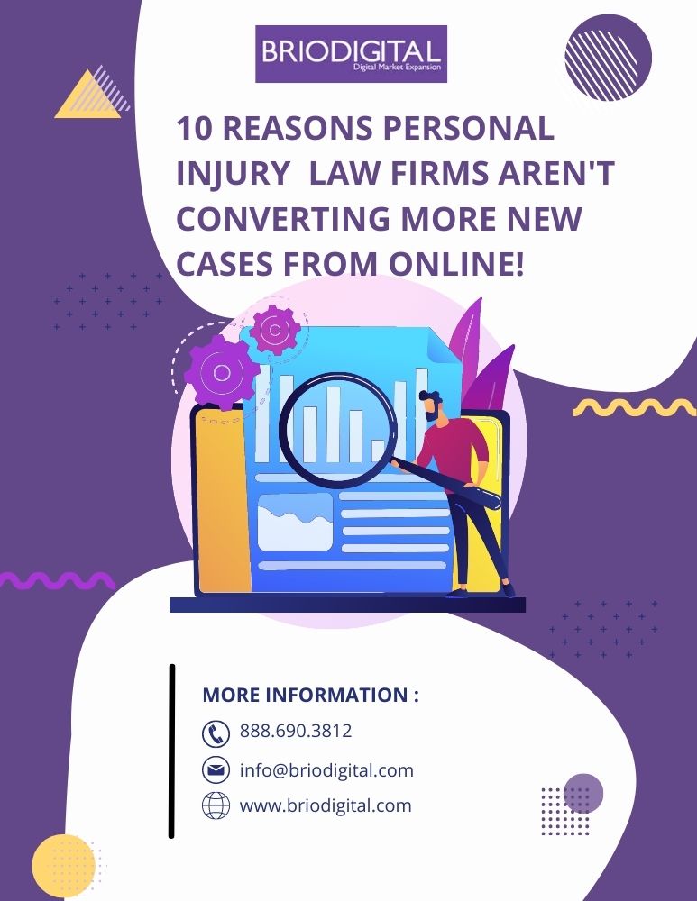 "10 Reasons Personal Injury Law Firms Fail to Convert New Cases from Online!"