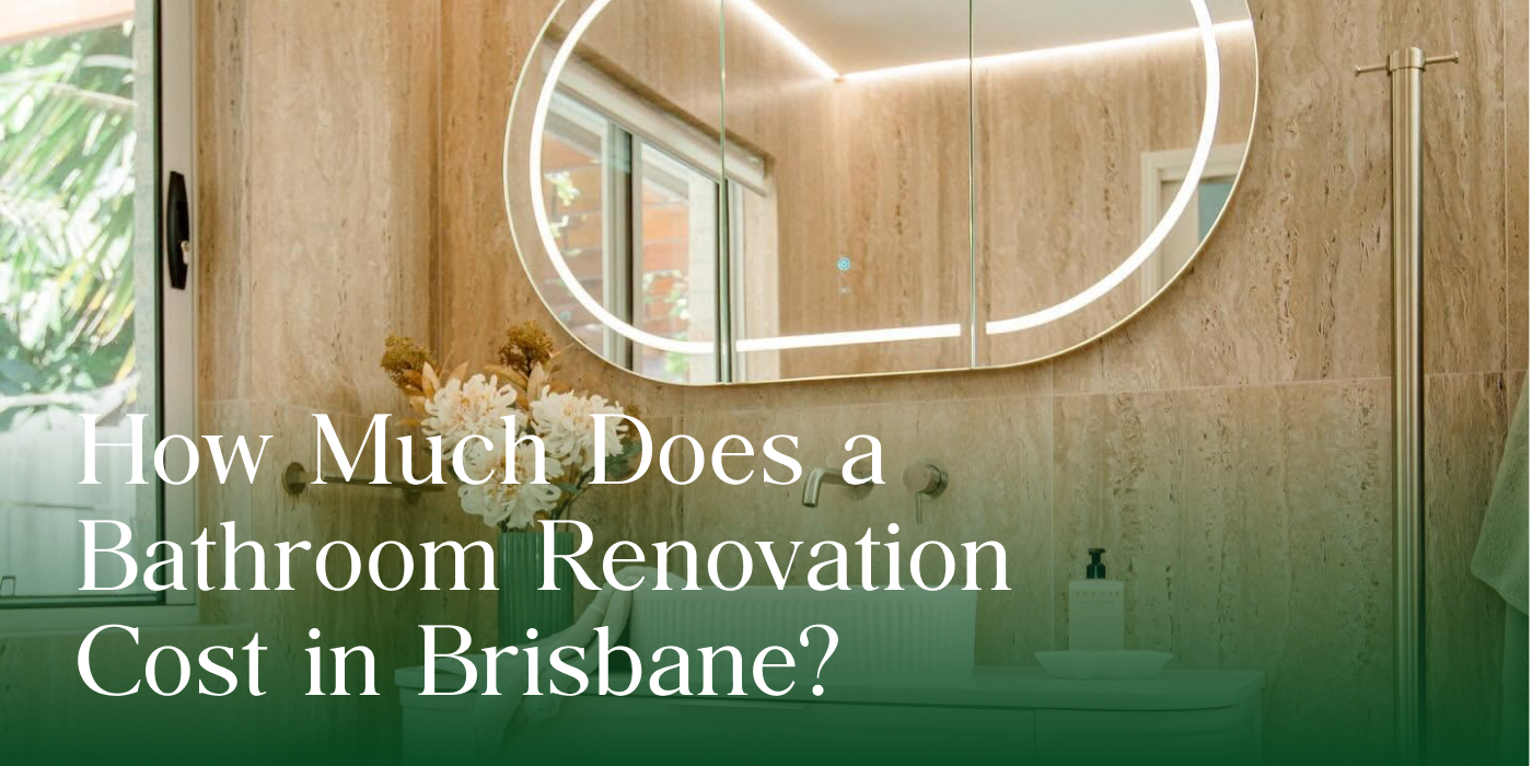 How Much Does a Bathroom Renovation Cost in Brisbane?