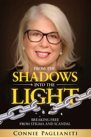 From the Shadows into the Light by Connie Paglianiti, memoir cover