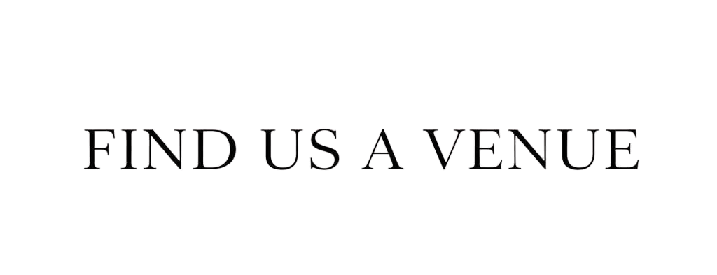 Find Us A Venue