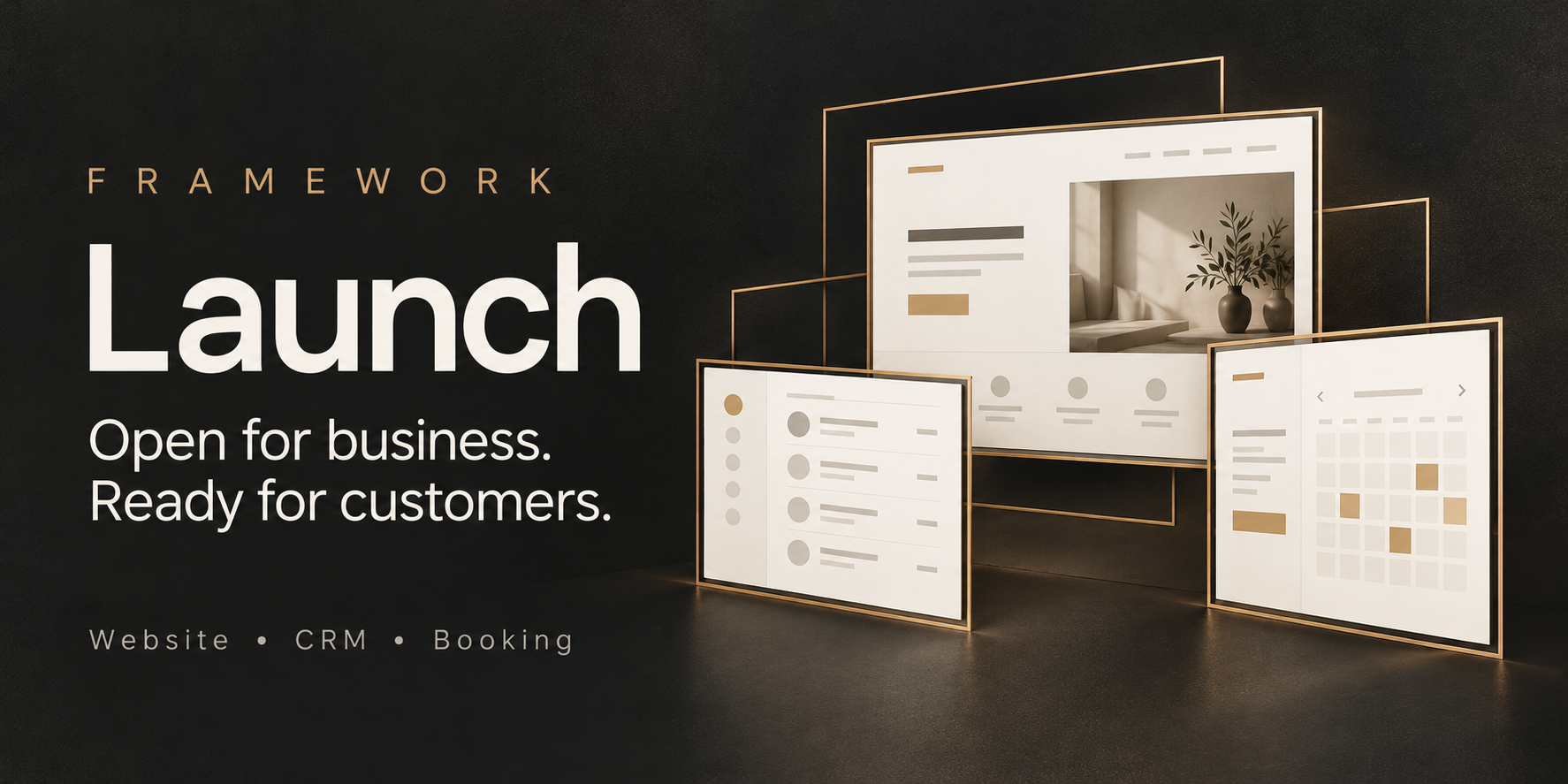Framework Launch: connected website, CRM, and booking tools.