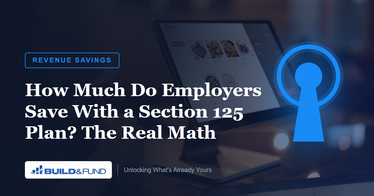 How much do employers save with a Section 125 plan: the real math