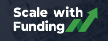 Scale With Funding
