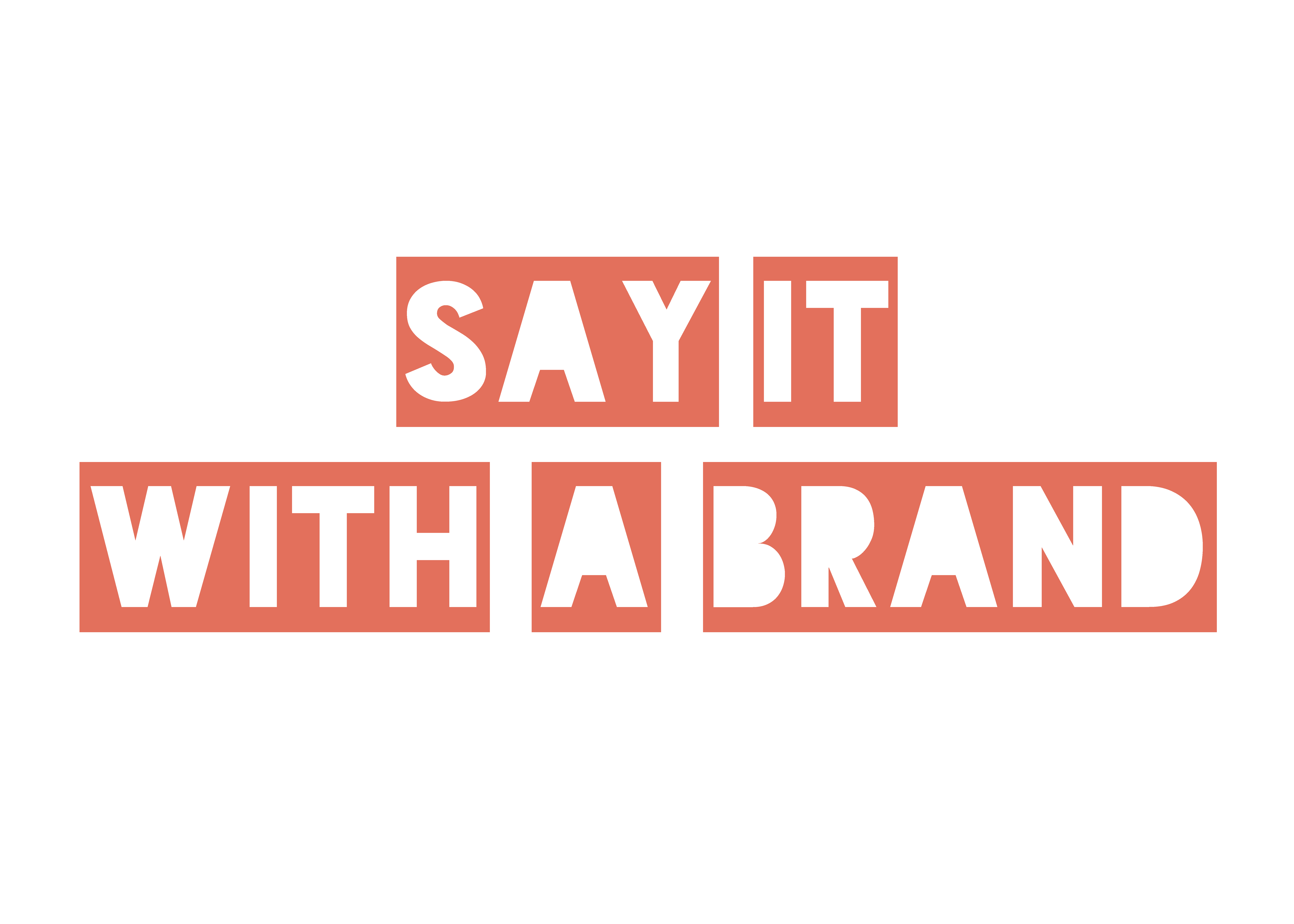 Say It With A Brand