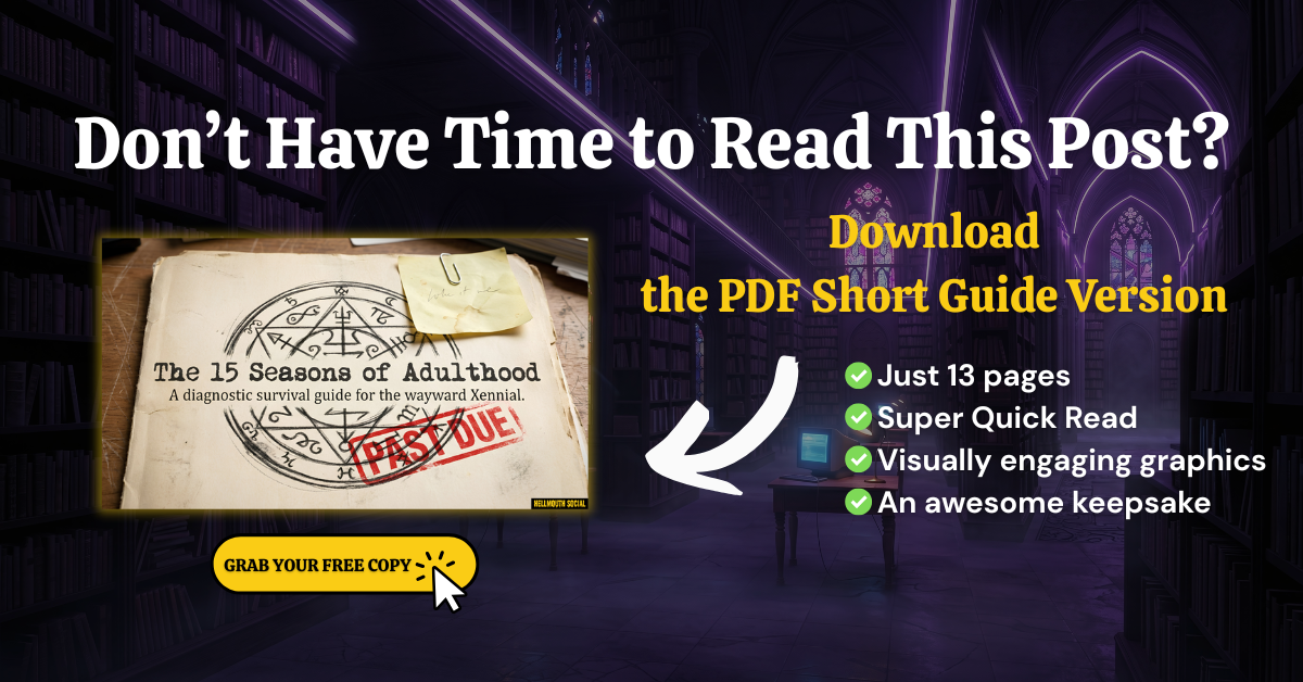 PDF Short Read Guide-The 15 Seasons of Adulthood, a diagnostic survival guide for the wayward Xennial