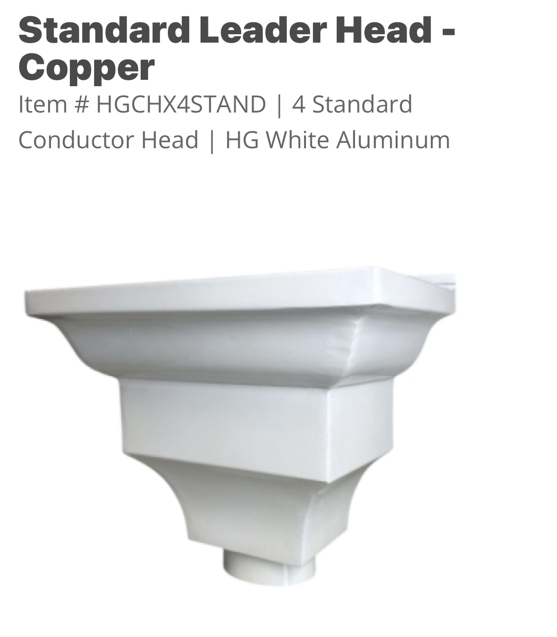 Standard Gutter Leader Head Standard gutter leader head - Rooftops Unlimited