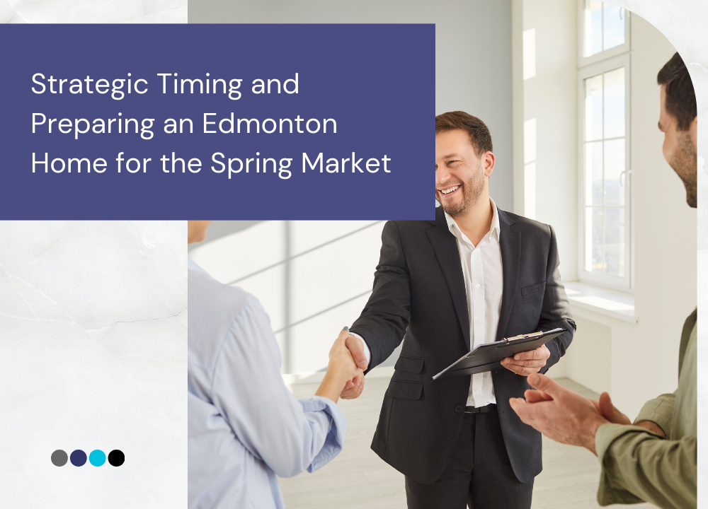 Preparing an Edmonton Home for the Spring Market Preparing an Edmonton Home for the Spring Market