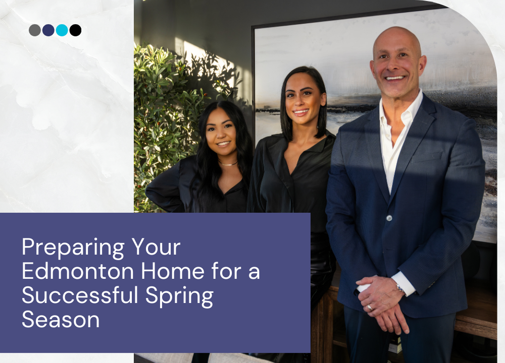 Preparing an Edmonton Home for the Spring Market Preparing an Edmonton Home for the Spring Market