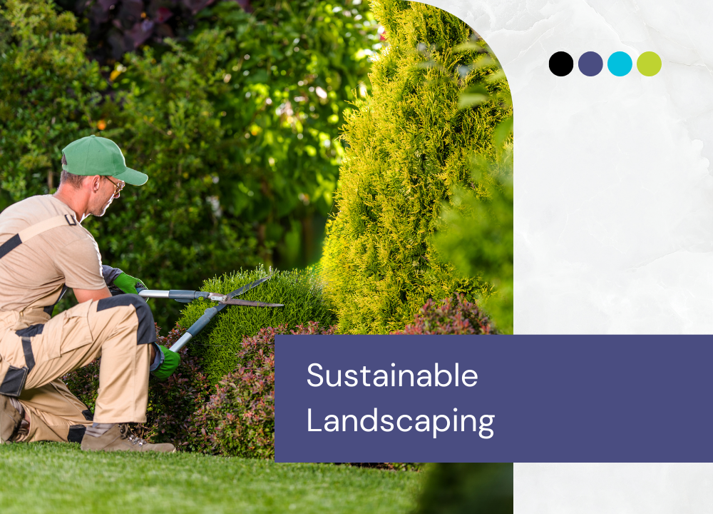 Sustainable Landscaping