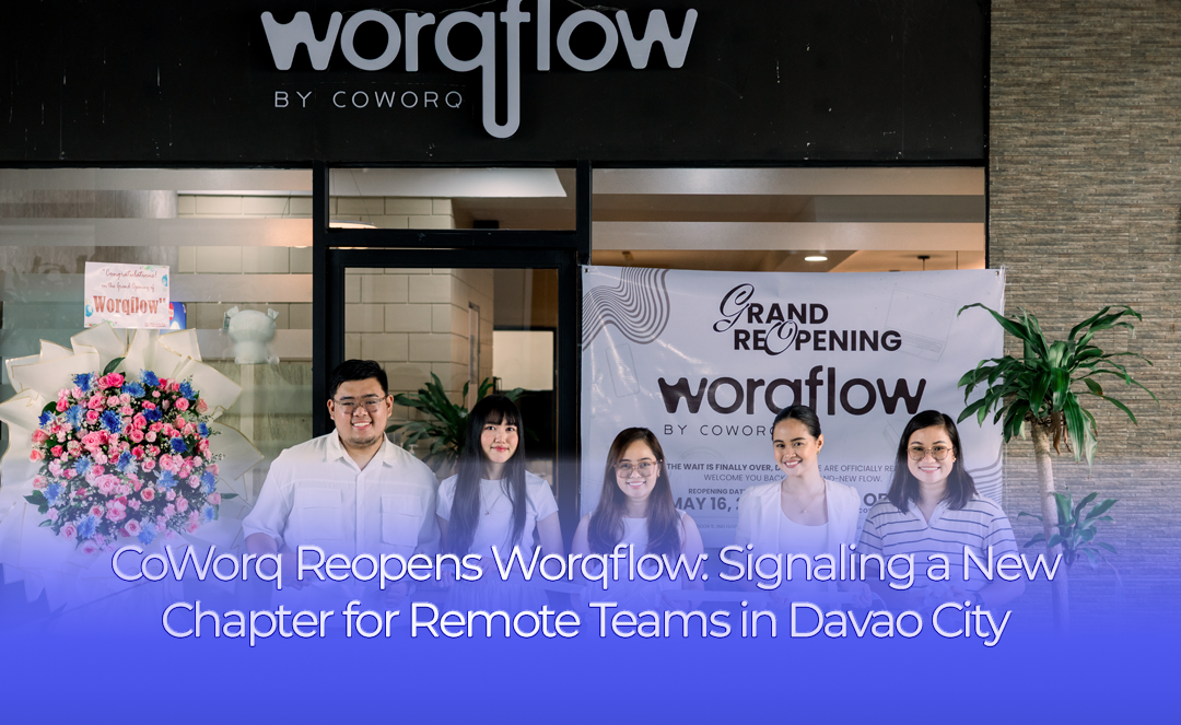 CoWorq Reopens Worqflow: Signaling a New Chapter for Remote Teams in Davao City
