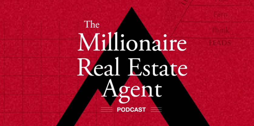 The Millionaire Real Estate Agent Podcast